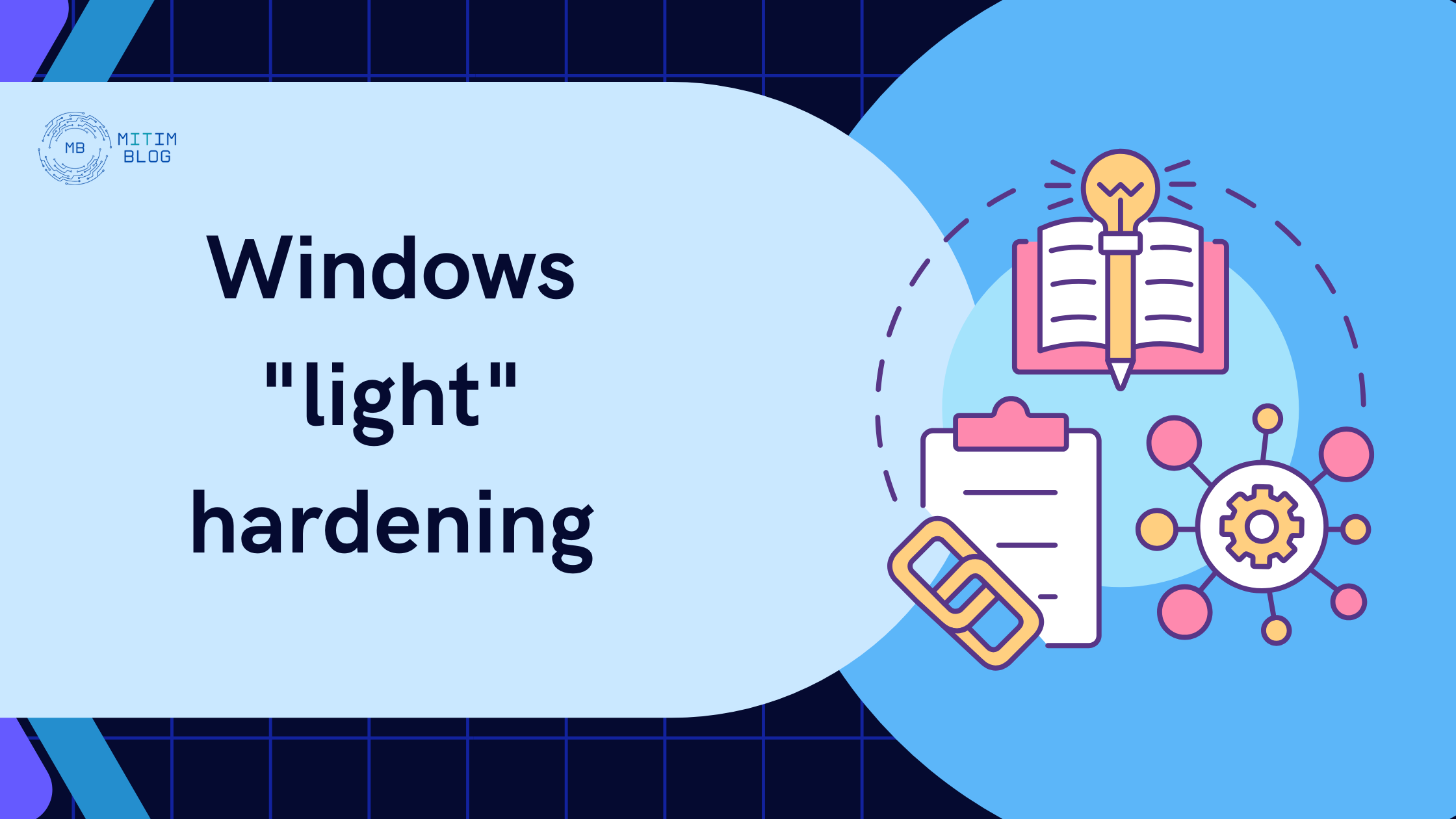 Windows "light" hardening
